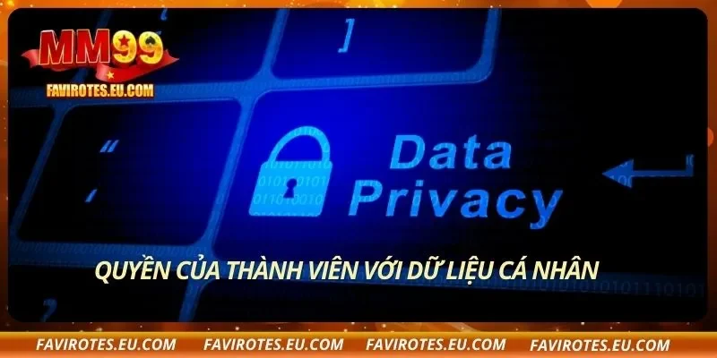 Quyền của thành viên với dữ liệu cá nhân