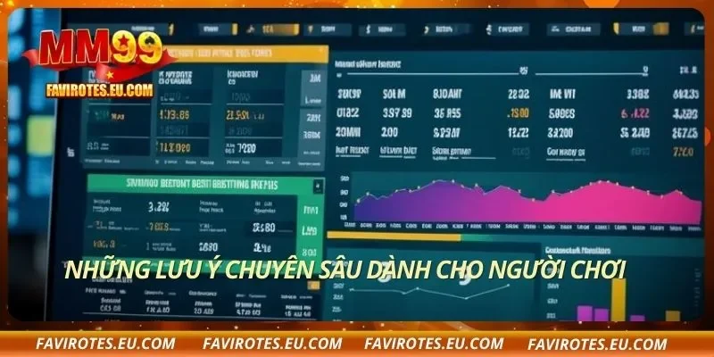 Những lưu ý chuyên sâu dành cho người chơi